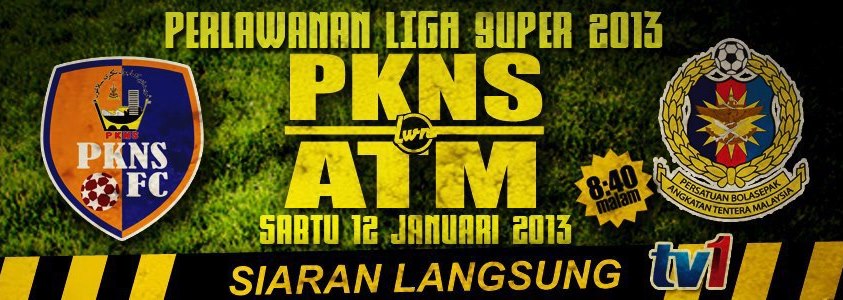 PKNS FC vs ATM - Liga Super 2013, 12 Januari