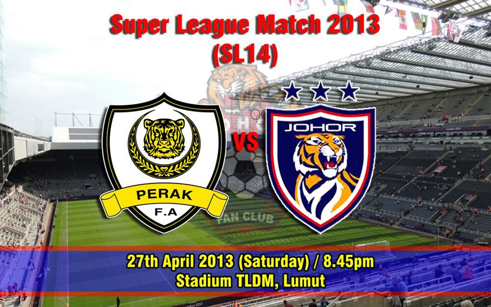 Perak vs Johor Darul Takzim