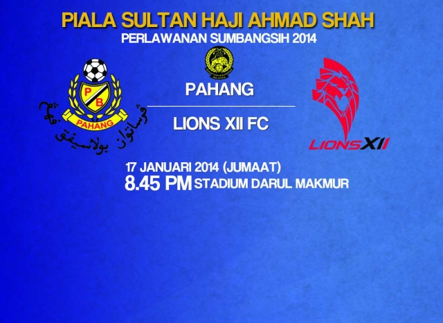 Piala Sumbangsih 2014 Pahang vs Lions XII