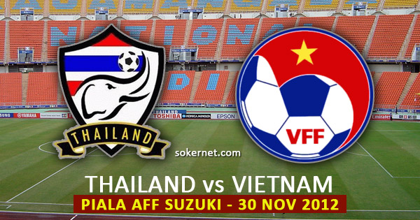 Thailand vs Vietnam - Piala AFF Suzuki Cup 2012, 30 November