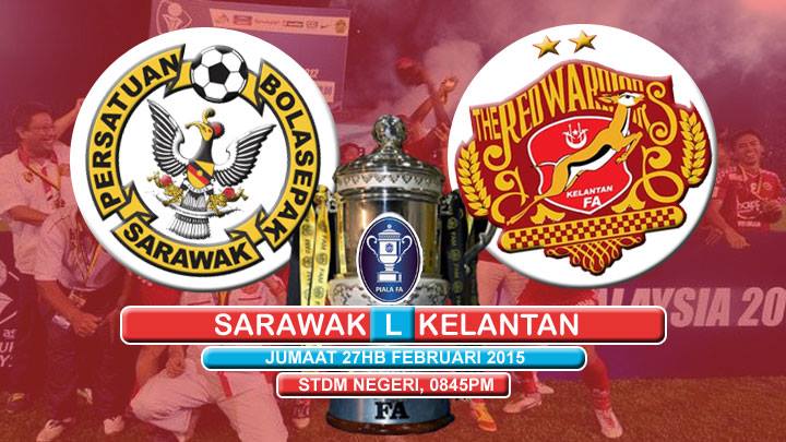 Sarawak vs Kelantan 2015